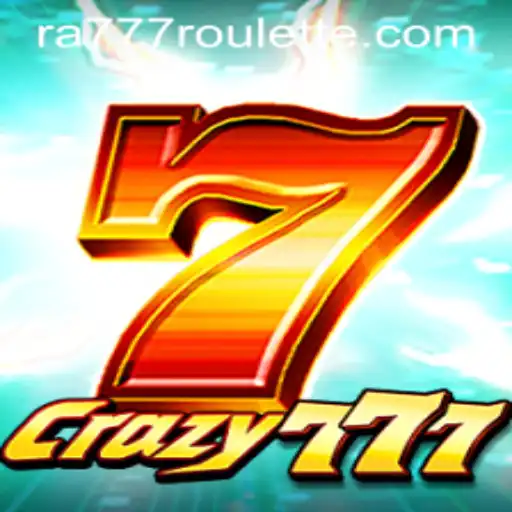 Unveiling the Thrills of Crazy777: A Comprehensive Guide