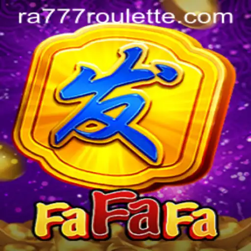 Discover the Thrilling World of FaFaFa with Ra777