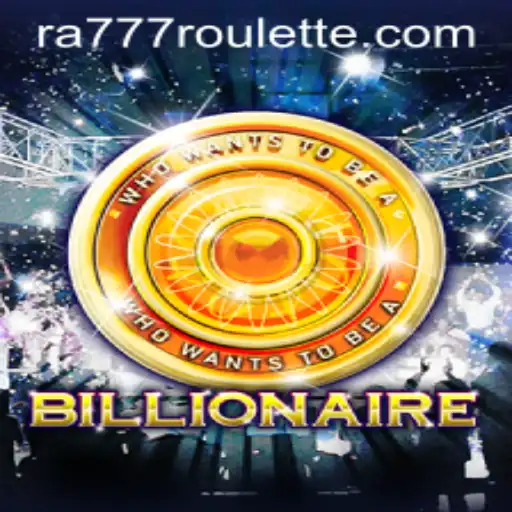 Discover the Excitement of 'Billionaire': The Ultimate Gaming Experience