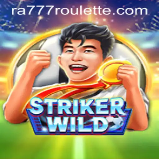 StrikerWILD: The Ultimate Gaming Experience with ra777