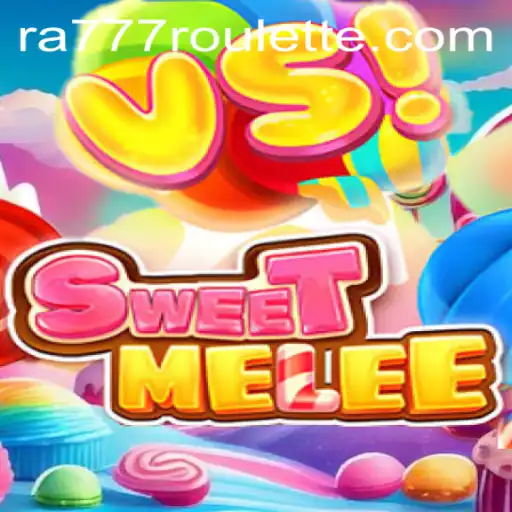 SweetMelee: A Fresh Flavor in Gaming with RA777